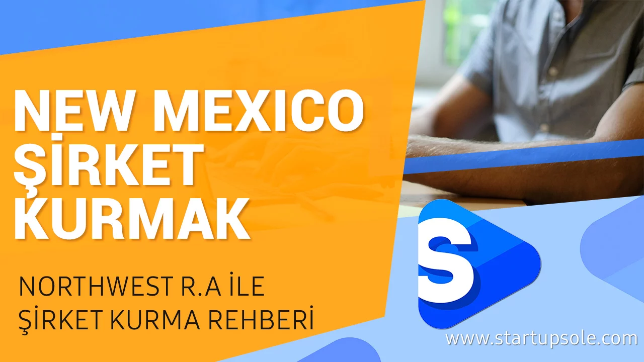 Northwest ile Amerika’ da Şirket Kurmak