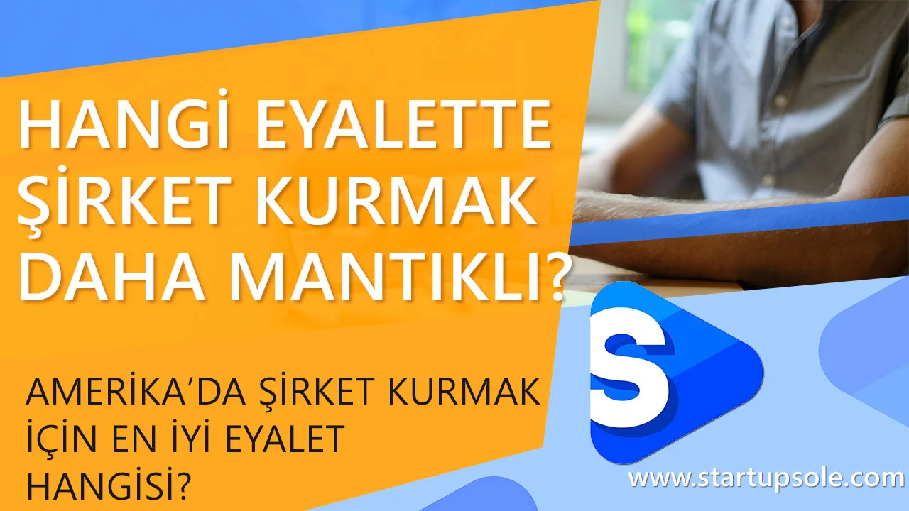 Amerika'da Şirket Kurmak İçin En İyi Eyalet Neresi?