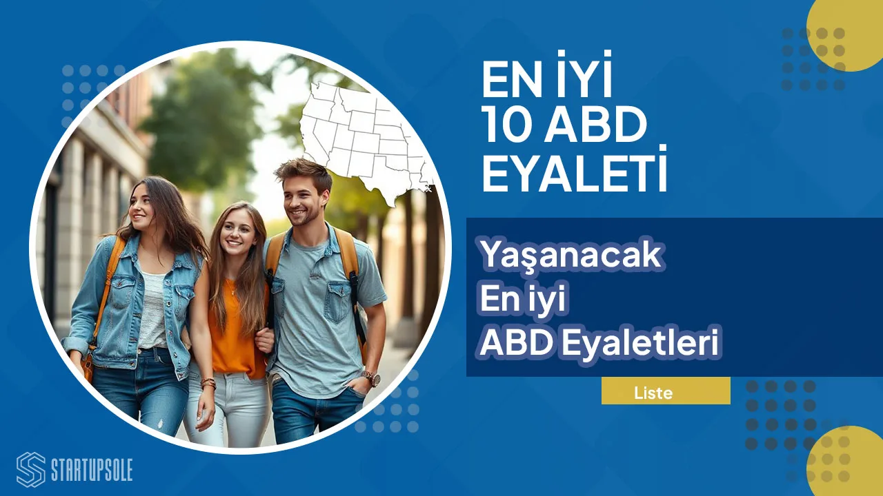 Yaşanacak En iyi ABD Eyaletleri ve En Güvenli Eyaletler (Güncel Tablo)