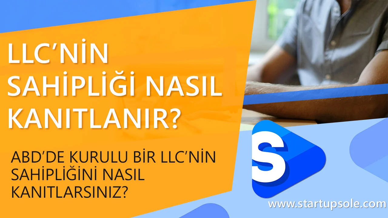 Bir LLC'nin Sahipliği Nasıl Kanıtlanır?