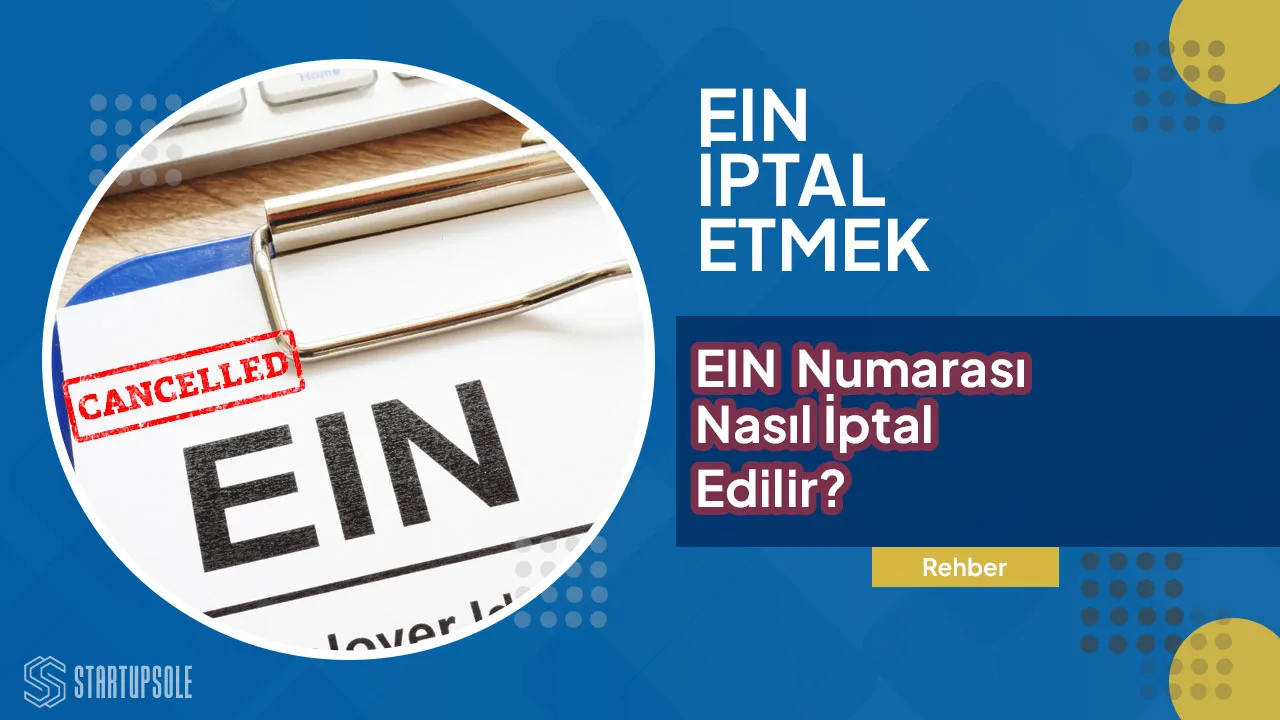 EIN Numarası Nasıl İptal Edilir?