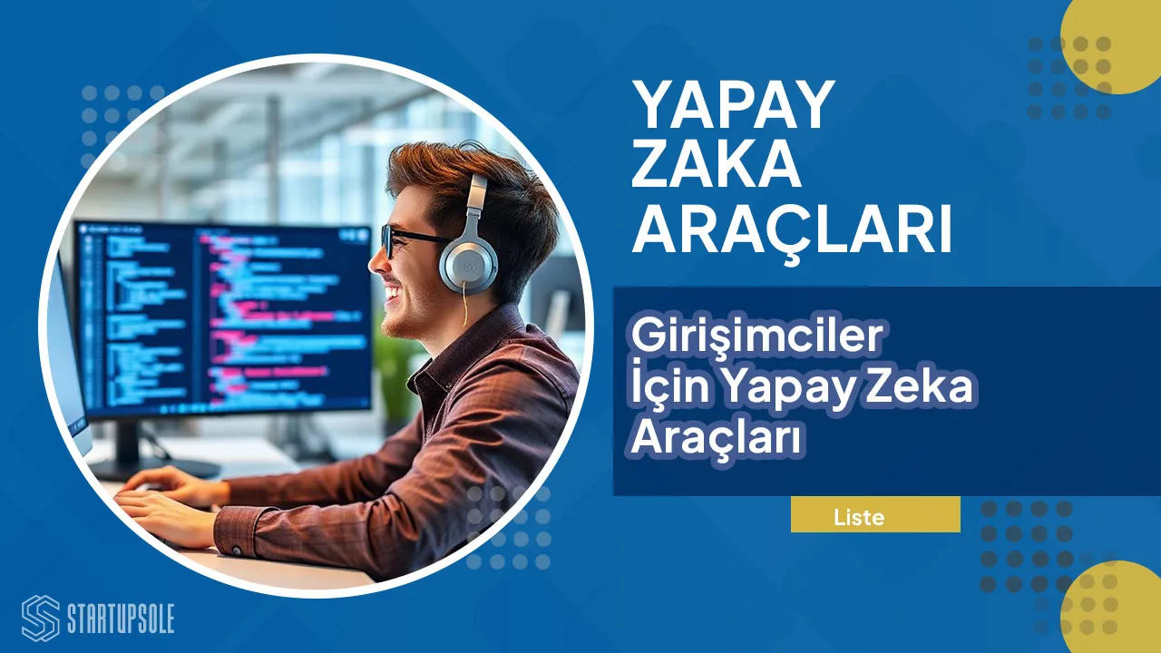 Girişimciler İçin En İyi Yapay Zeka Araçları (2025) Girişimciler İçin En İyi Yapay Zeka Araçları (2025)