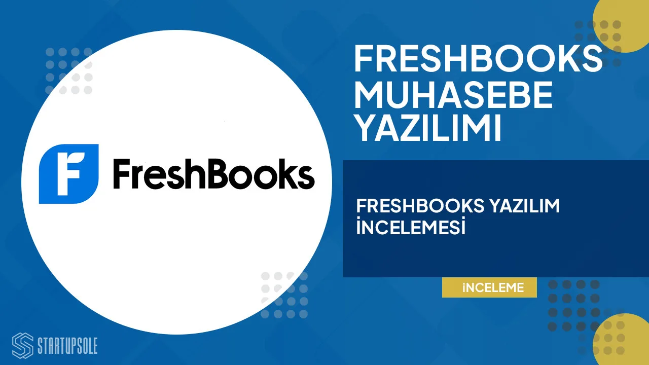 FreshBooks İncelemesi: LLC ve Freelancerlar İçin En İyi Ön Muhasebe Yazılımı