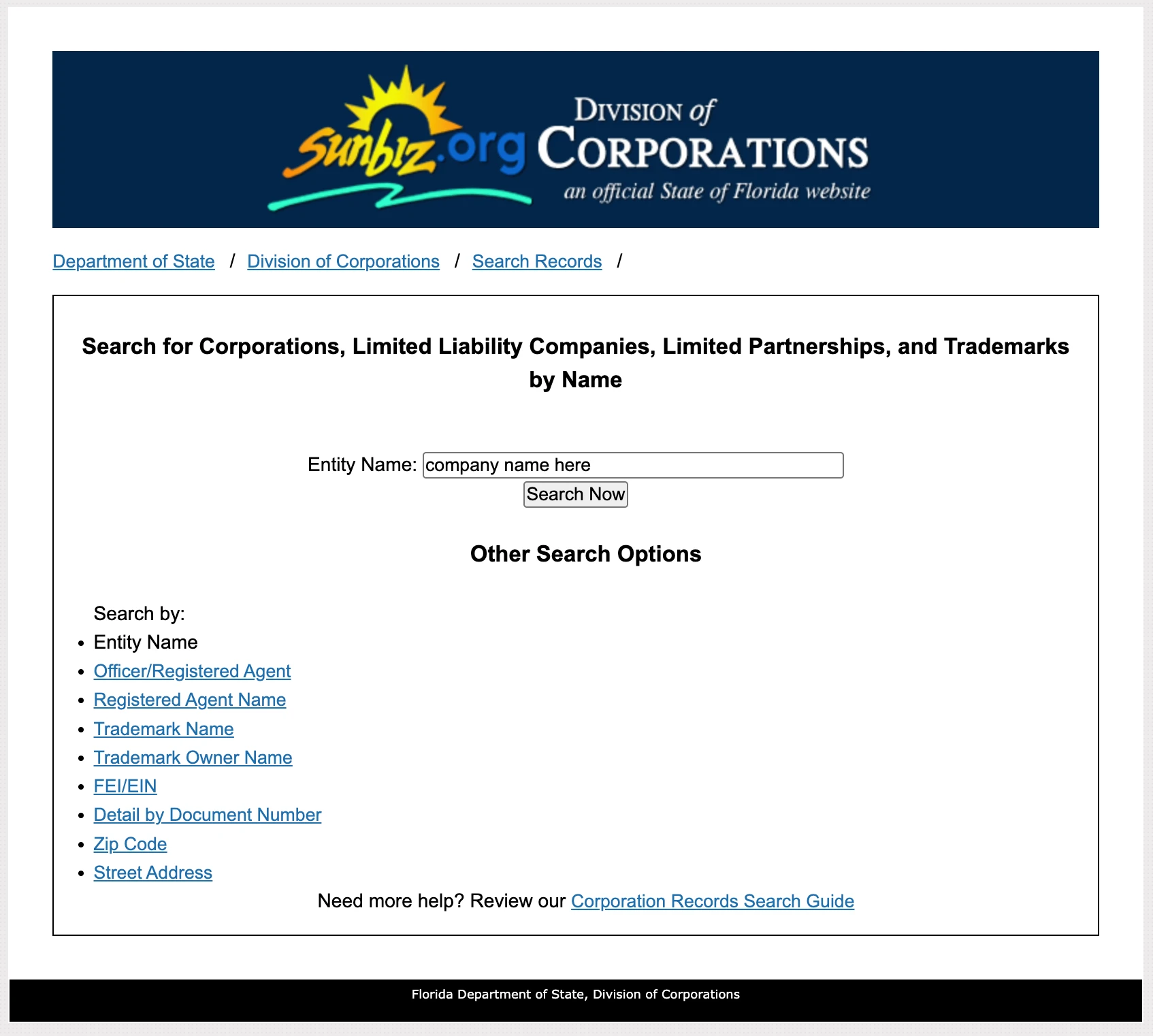 1. Şirket İsmi Belirleme ve Sunbiz Sorgulaması gösteren bir sayfa üstte sunbiz eyalet logosu ve orta kısımda bir arama formu var. arama formuna isim yazıp enter tuşuna basıldığında veri tabanındaki şirketler listelenir